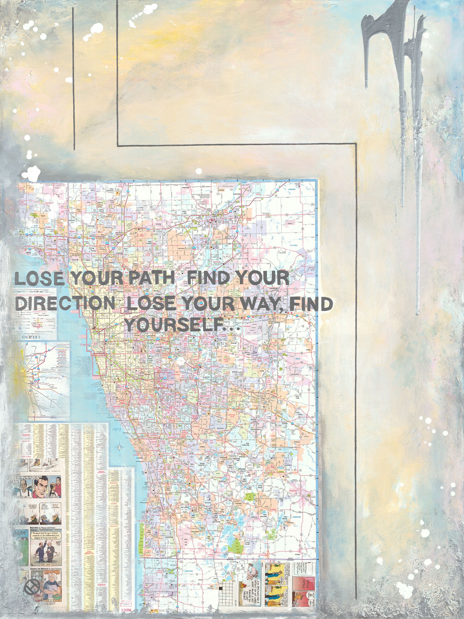 "Lose Your Path Find Your Way"